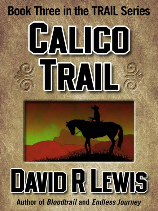 Title details for Calico Trail by David R Lewis - Available